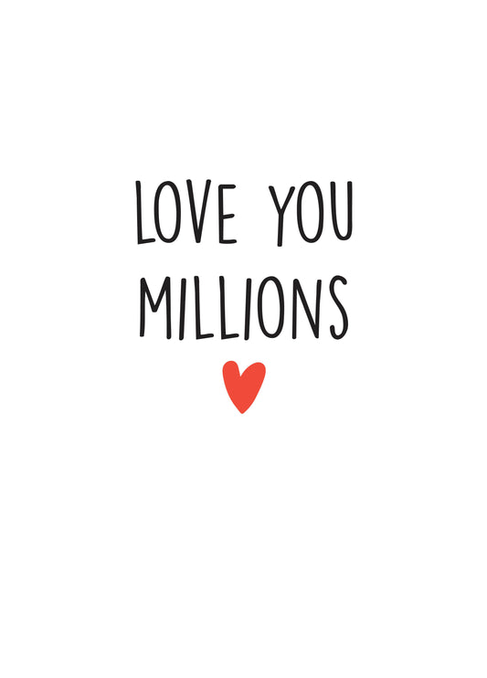 Love You Millions Type Card