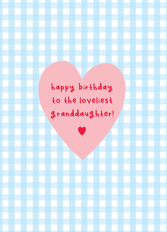 Loveliest Granddaughter Gingham Birthday Card