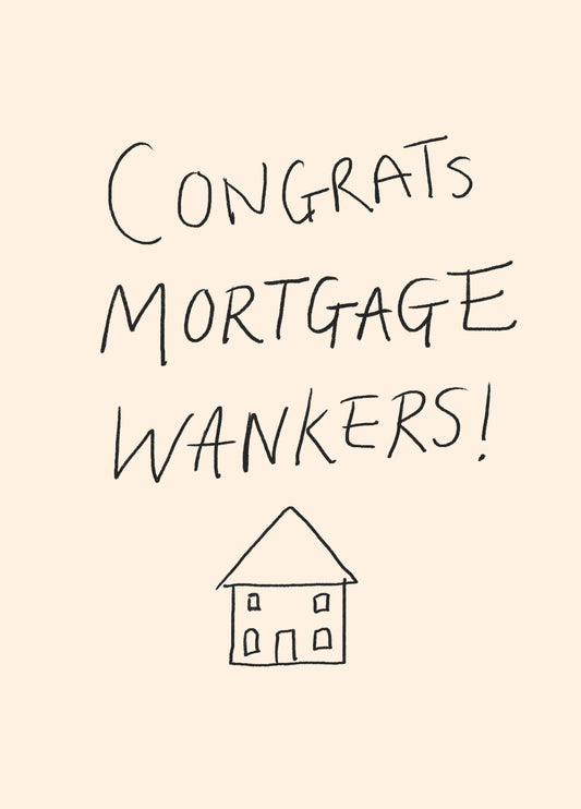 Congrats Mortgage Wankers New Home Card