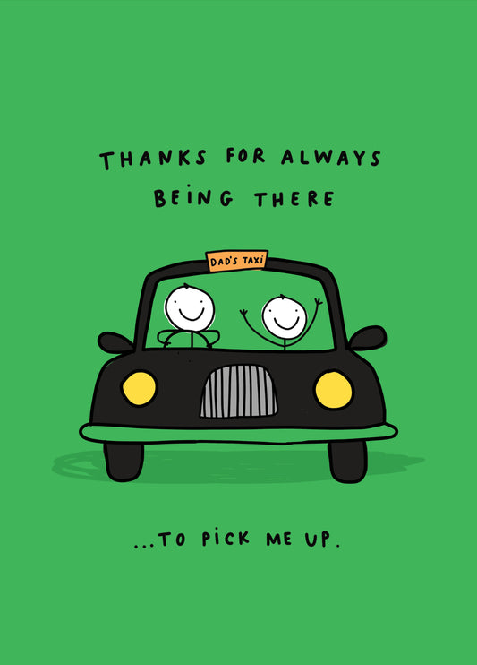 Pick Me Up Dad's Taxi Father's Day Card