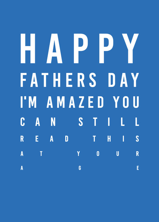 Amazed You Can Read This Father's Day Card