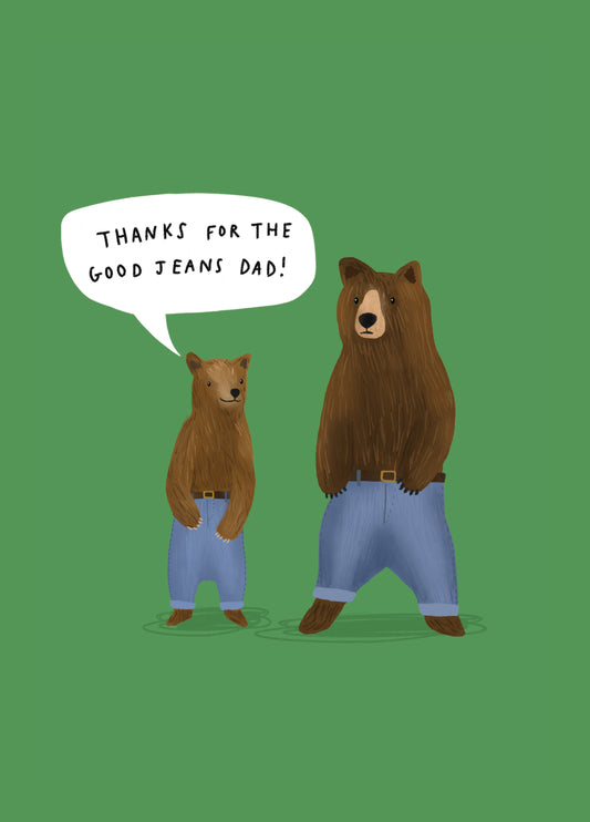 Good Jeans Daddy Bear Father's Day Card
