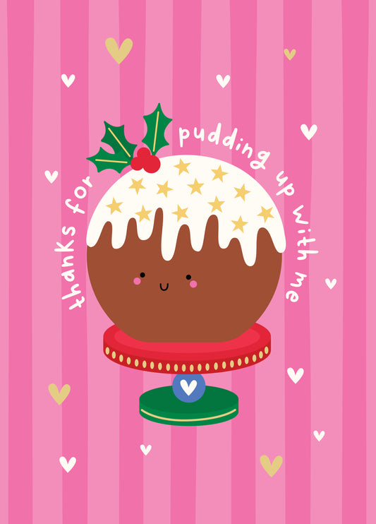 Cute Pudding Up With Me Christmas Card