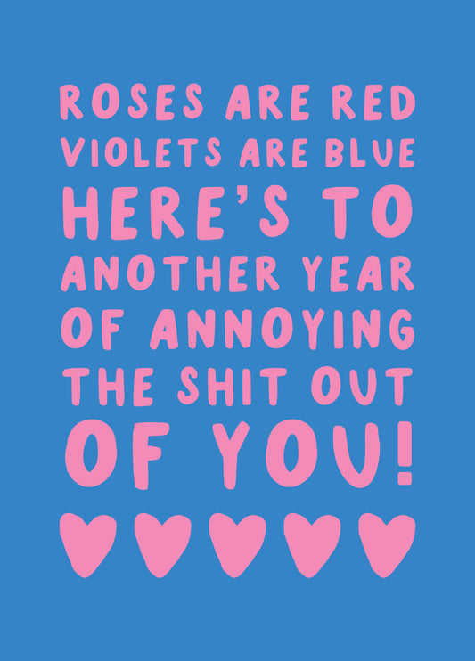 Annoying The Shit Out Of You Valentine's Card