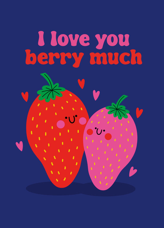 Love You Berry Much Valentine's Card