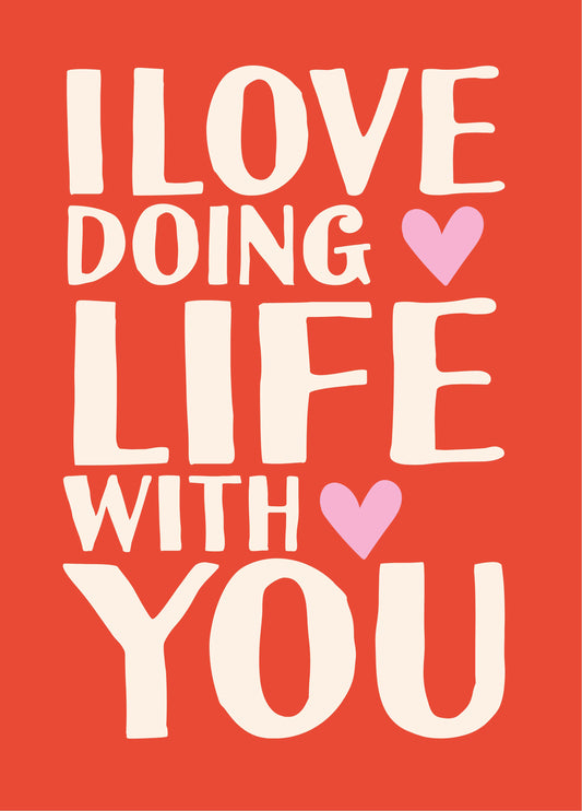 Doing Life With You Valentine's Card