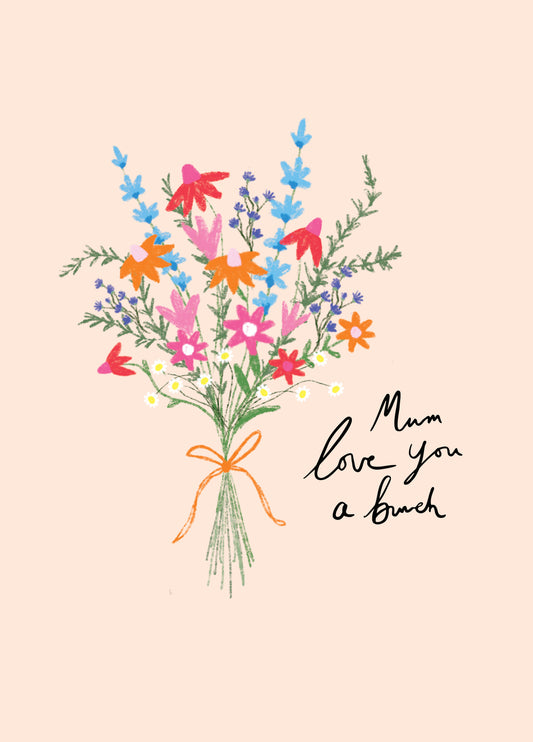 Love You A Bunch Mother's Day Card