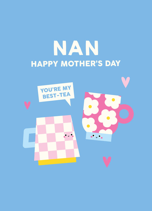 Nan Best-Tea Mother's Day Card