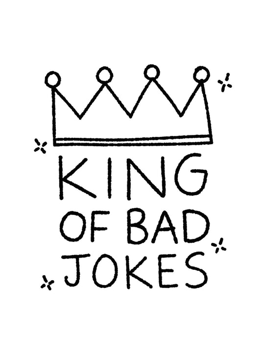 King Of Bad Jokes Father's Day Card