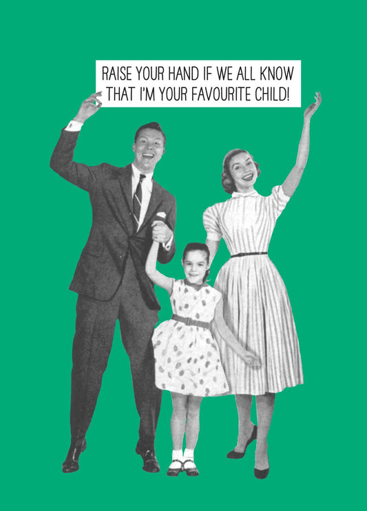 Raise Your Hand Favourite Child Retro Card
