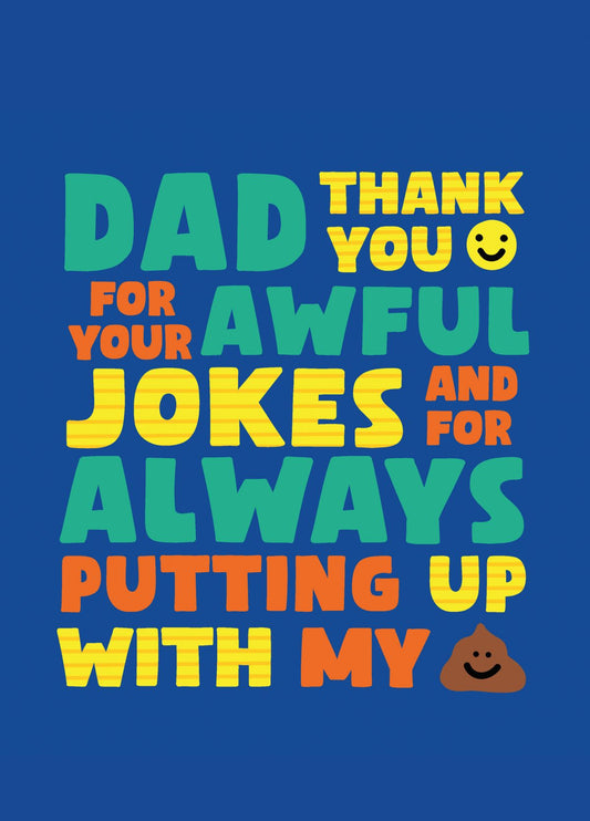 Putting Up With My Sh*t Father's Day Card
