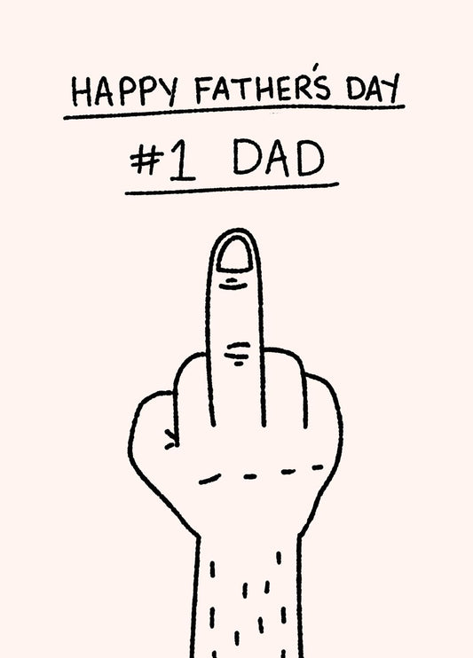 No.1 Dad Middle Finger Father's Day Card