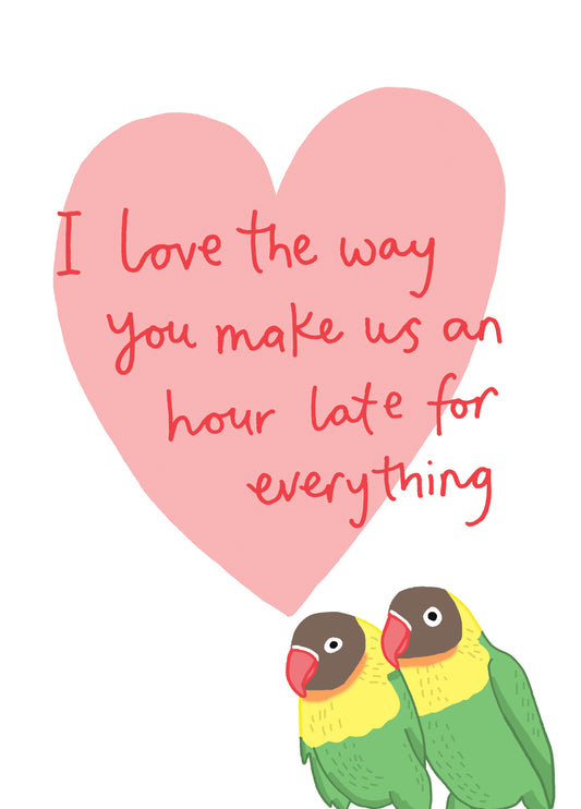 Make Us An Hour Late Valentines Card