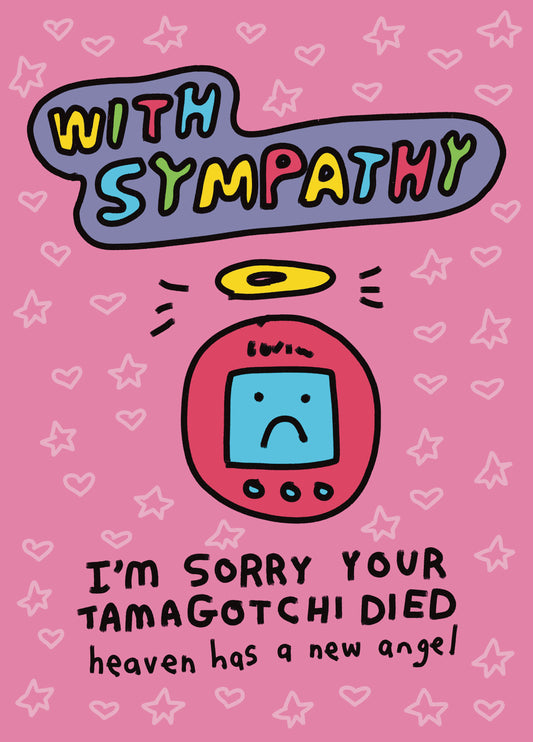 Zoe Bread Sorry Your Tamagotchi Died Card