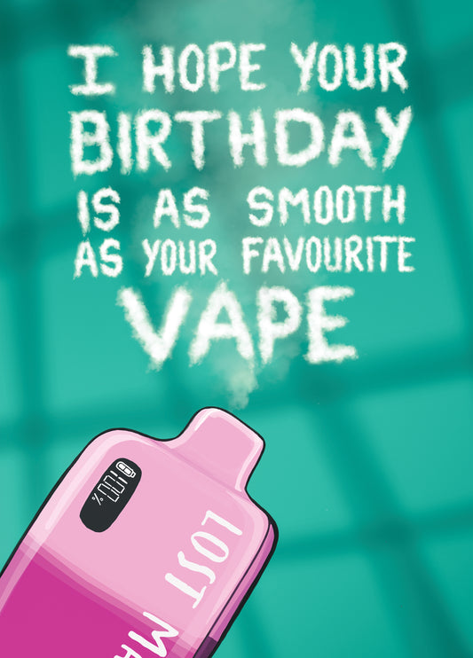 Funny Vape Birthday Card – Perfect For Vapers, E-Cig Lovers & Cloud Chasers