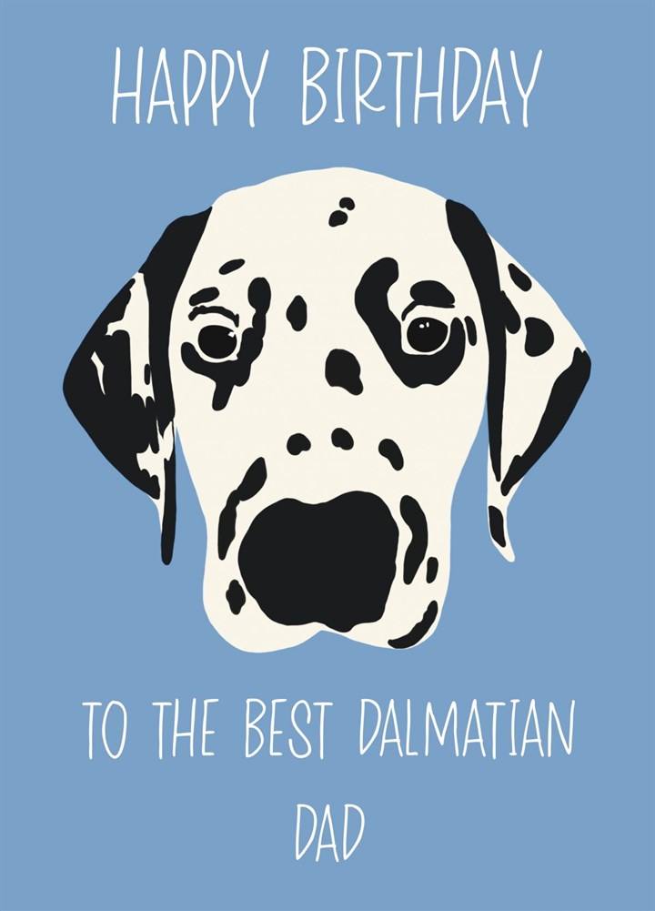 Happy Birthday Dalmatian Dad Card