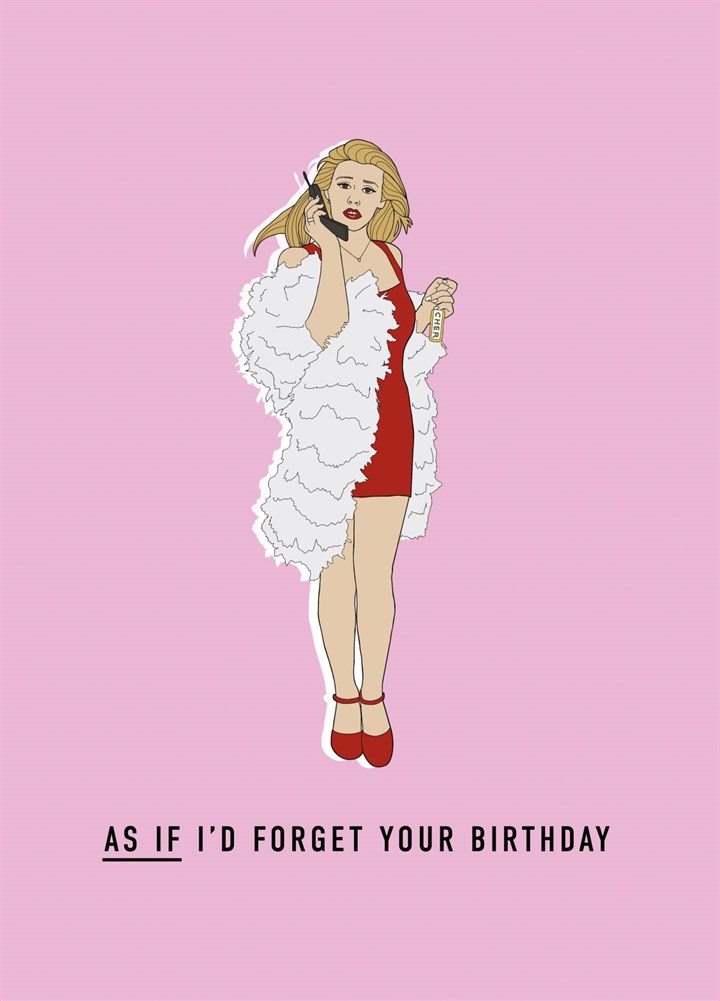 Clueless Birthday Card
