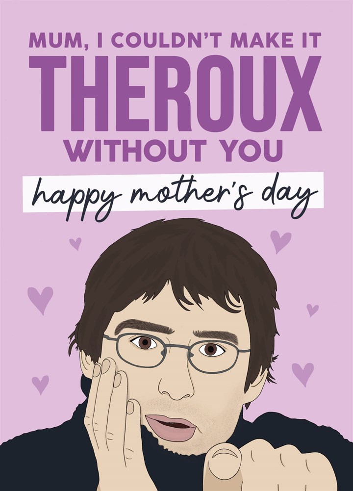 Louis Theroux Mother's Day Card