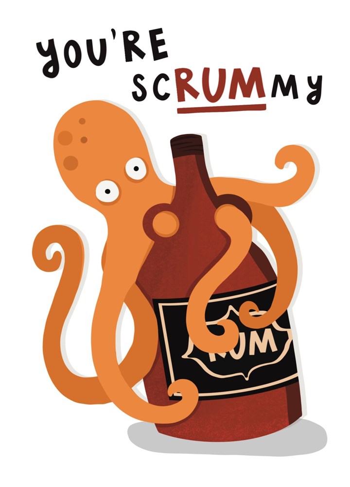 You're Scrummy Rum Card