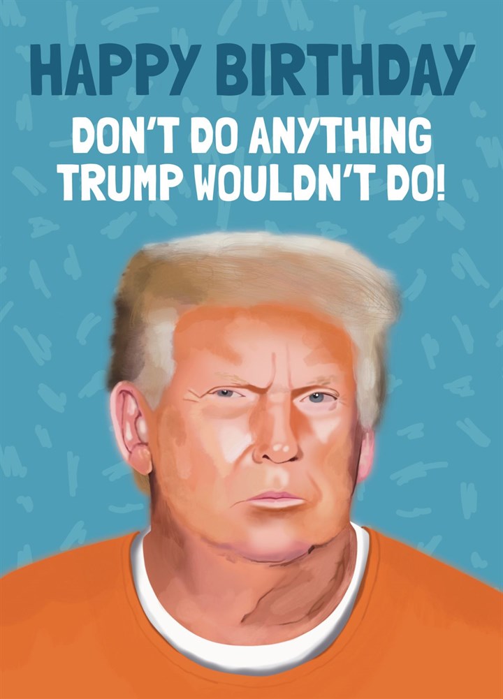 Trump In Jail Birthday Card