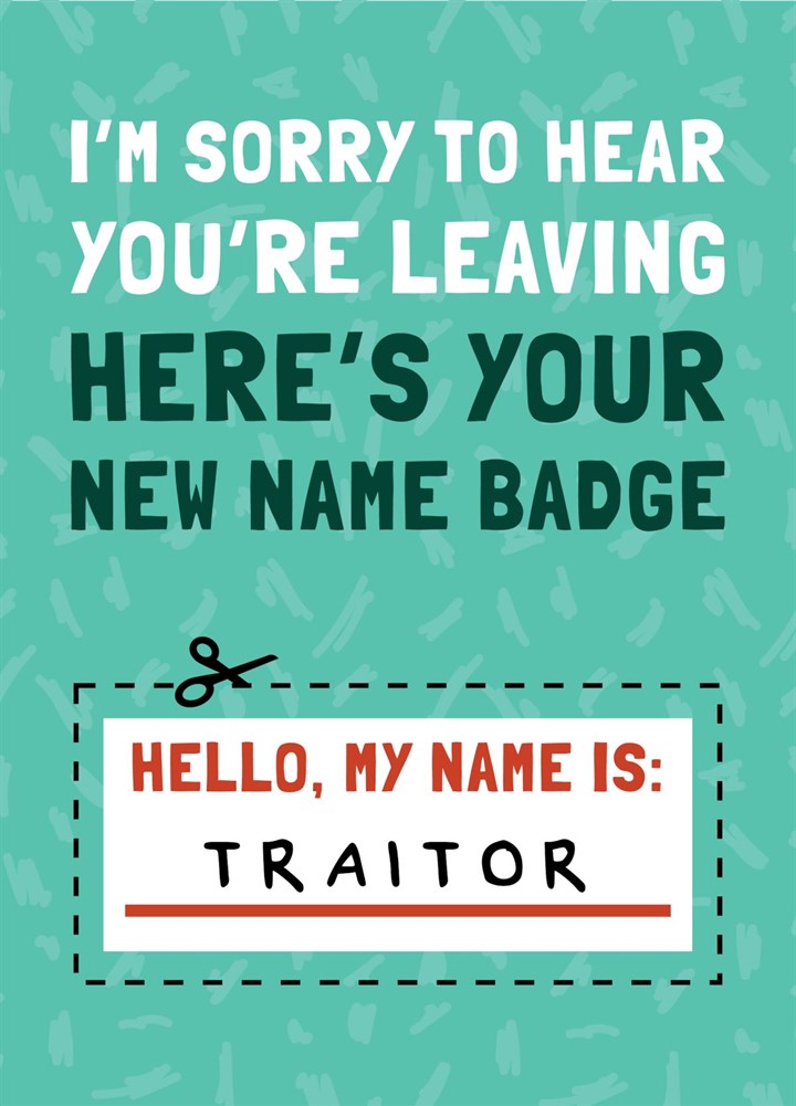 Funny Traitor Badge Leaving Card