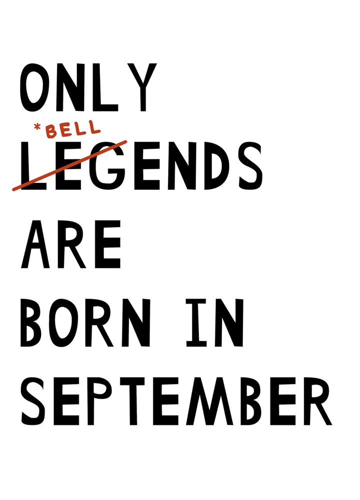 Only Legends Are Born In September Birthday Card