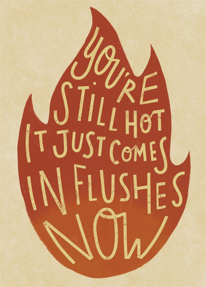 Hot Flushes Card
