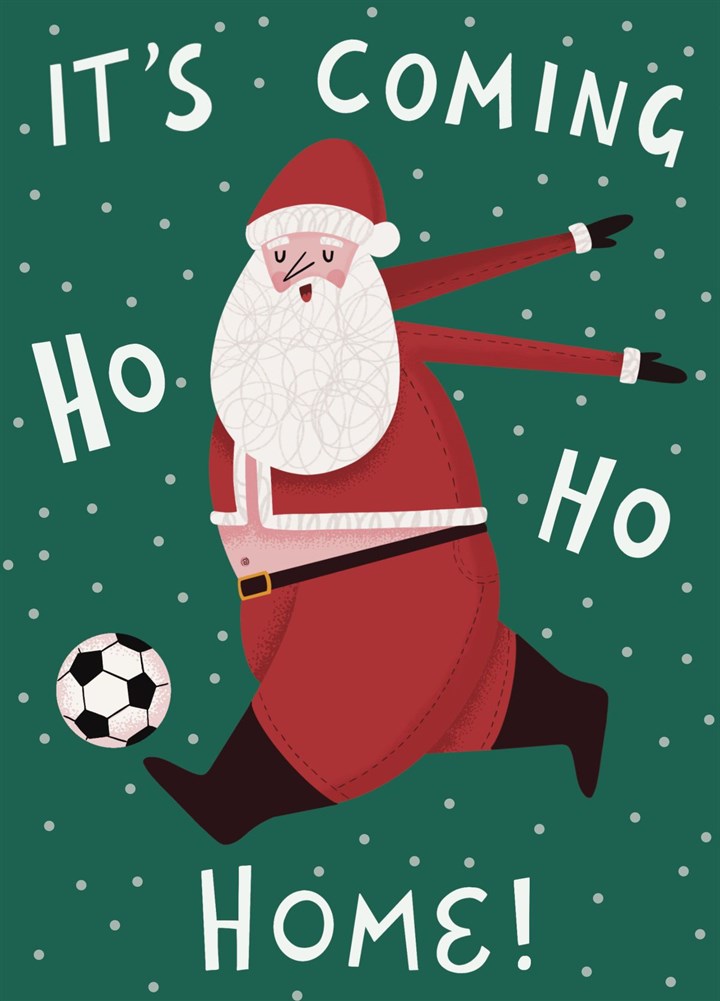 It's Coming Ho Ho Home Football Christmas Card