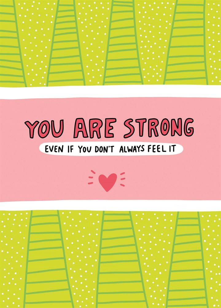 You Are Strong Card
