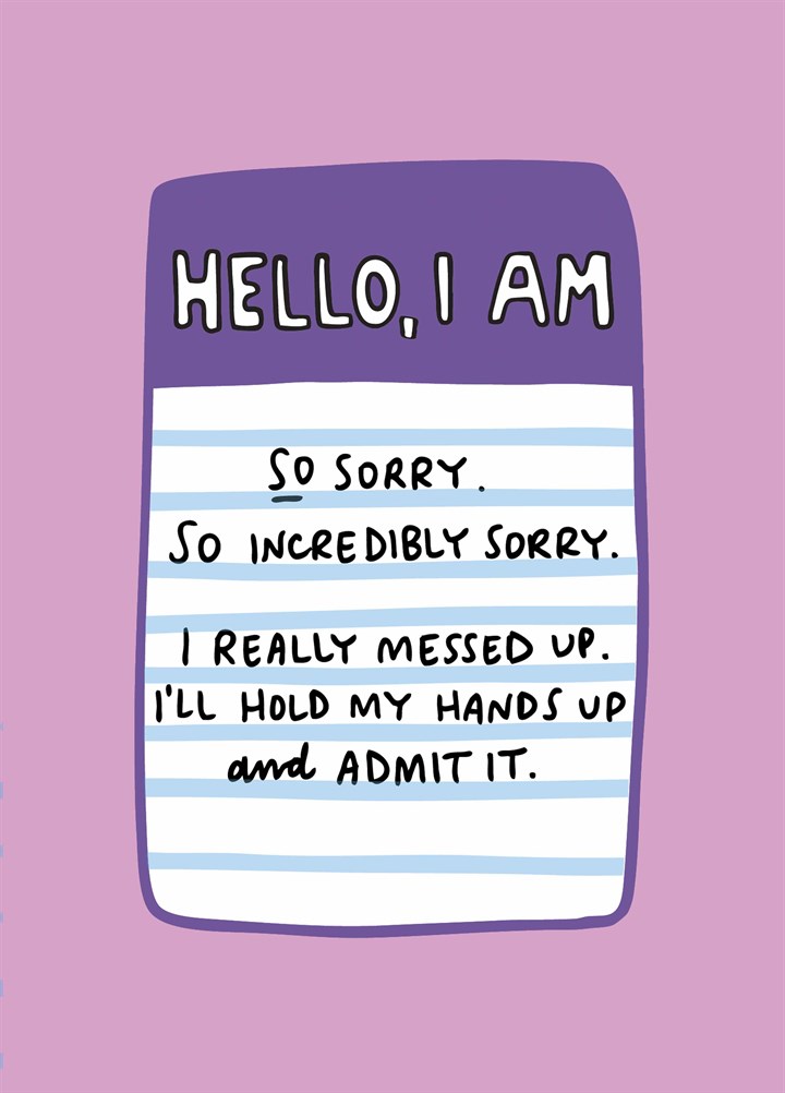So Incredibly Sorry Card
