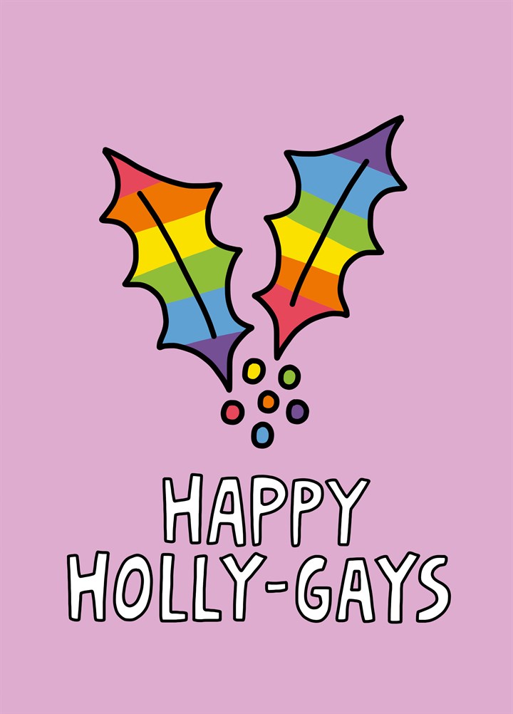 Happy Holly-Gays Card