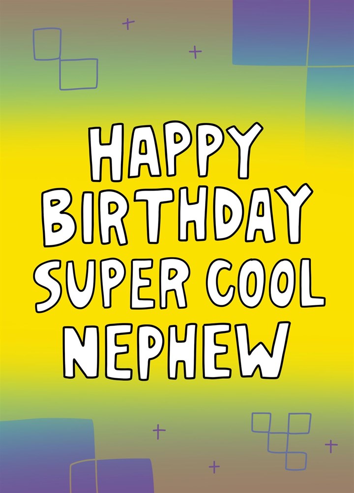 Happy Birthday Super Cool Nephew Card