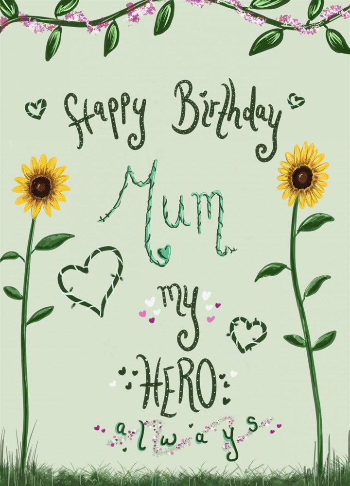 Happy Birthday Mum, My Hero Card