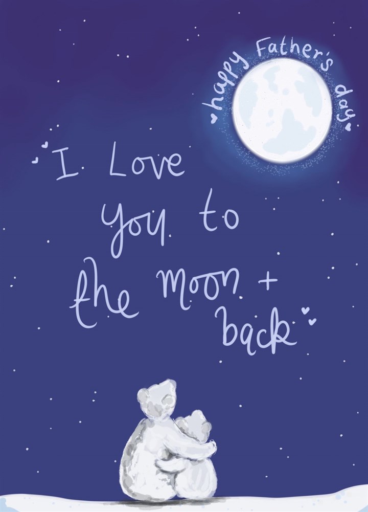 I Love You To The Moon & Back Card