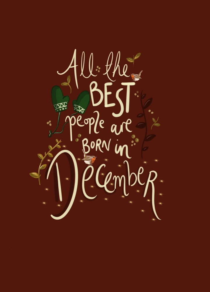 All The Best People Are Born In December Card