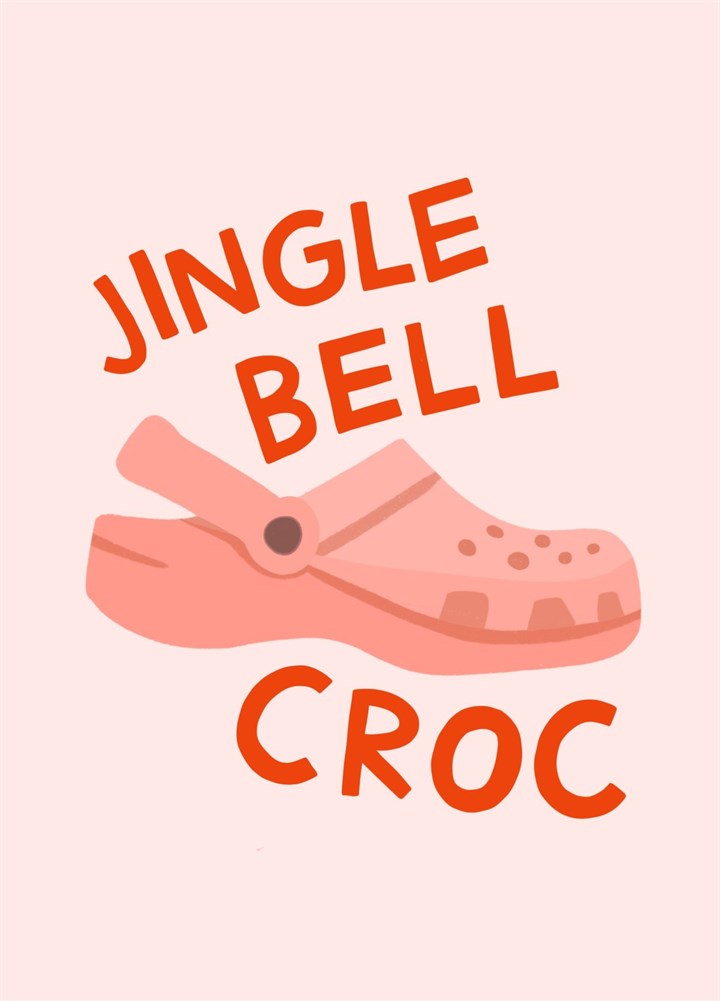 Jingle Bell Croc, Funny Croc Christmas Card