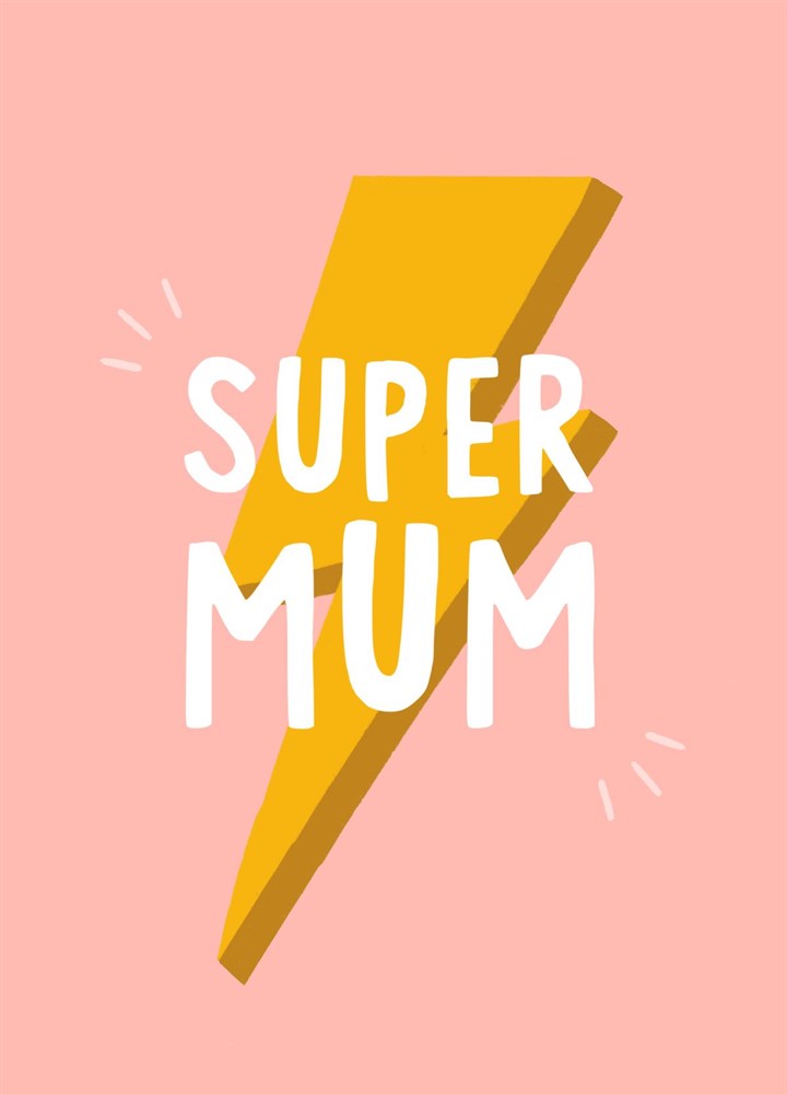 Super Mum, Cute Card For Mother's Day And Birthday