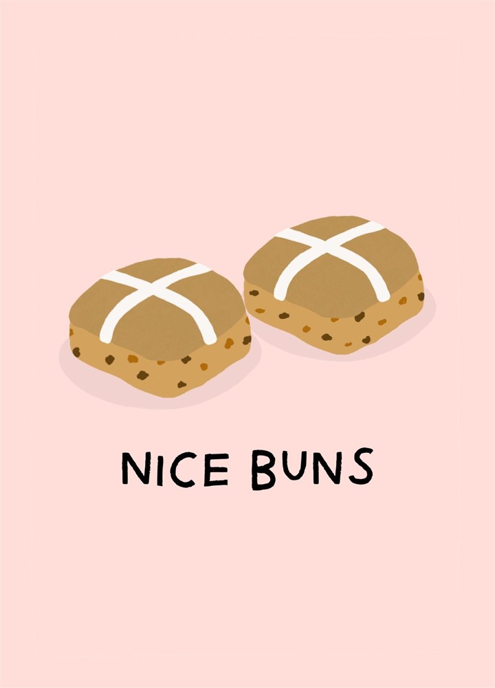Nice Buns! Funny Hot Cross Bun Easter Card