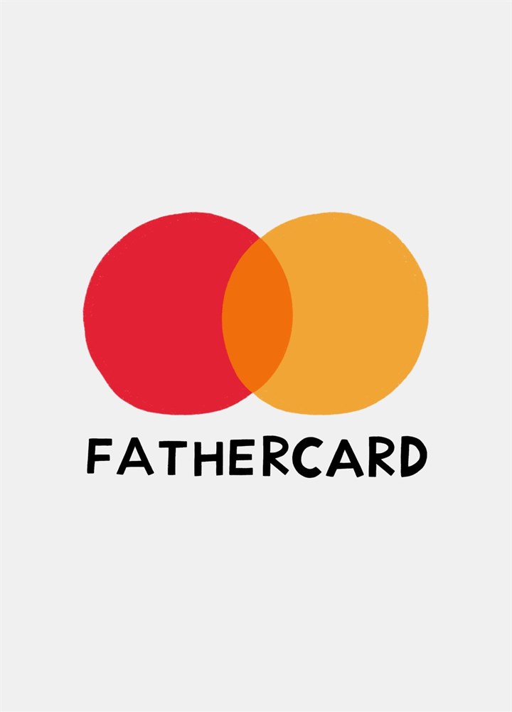 Fathercard, Funny Financial Burden Father's Day Card