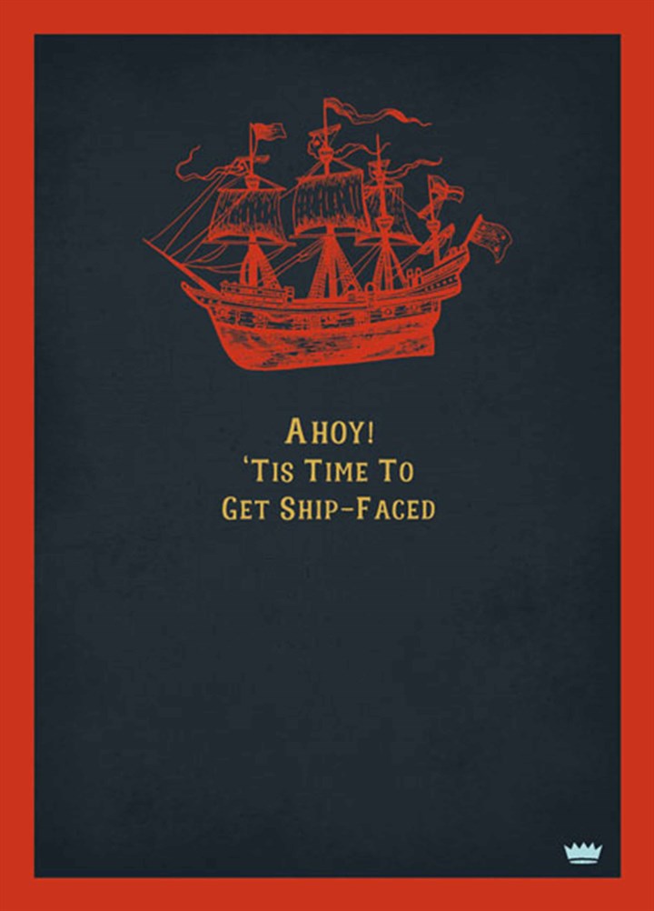 Get Ship-Faced Card