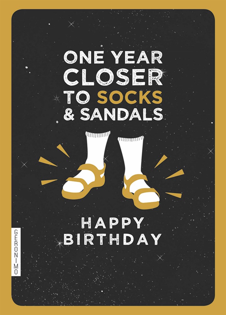 One Year Closer To Socks And Sandals Card