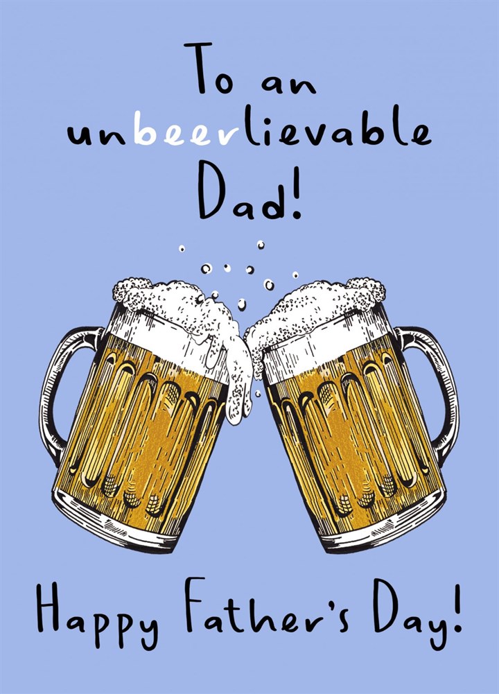 Unbeerlievable Dad Card