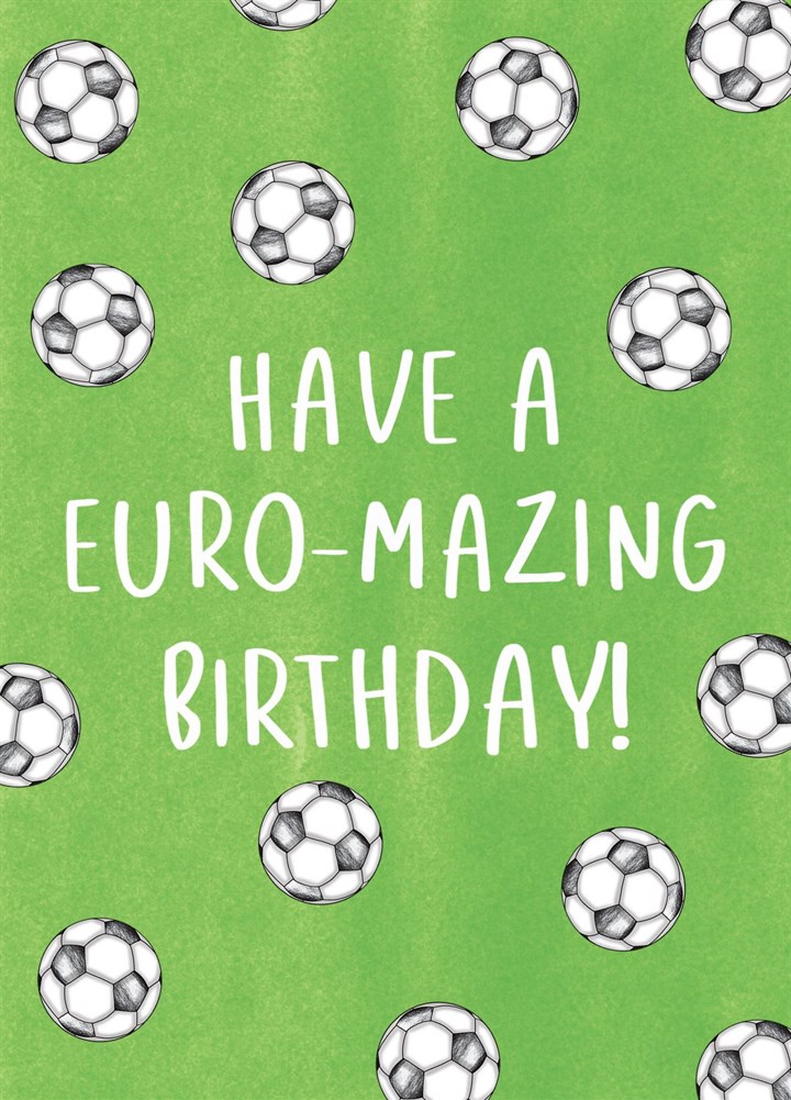 Have A EURO-MAZING Birthday Card
