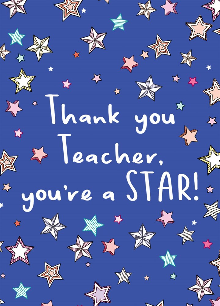 Teacher You're A Star Card