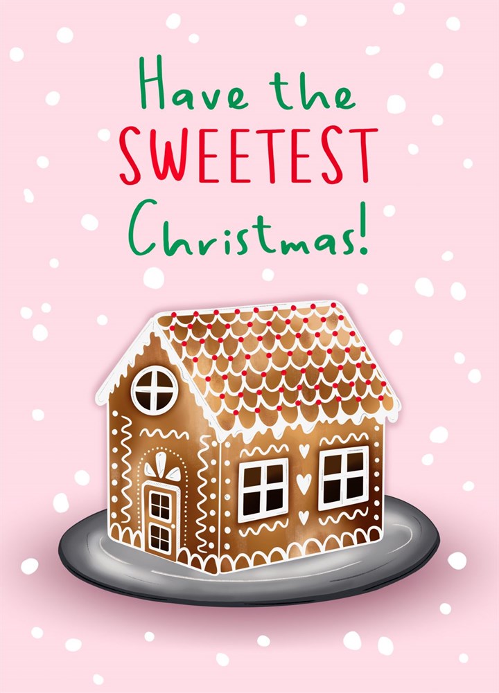 Have The Sweetest Christmas Gingerbread House Card