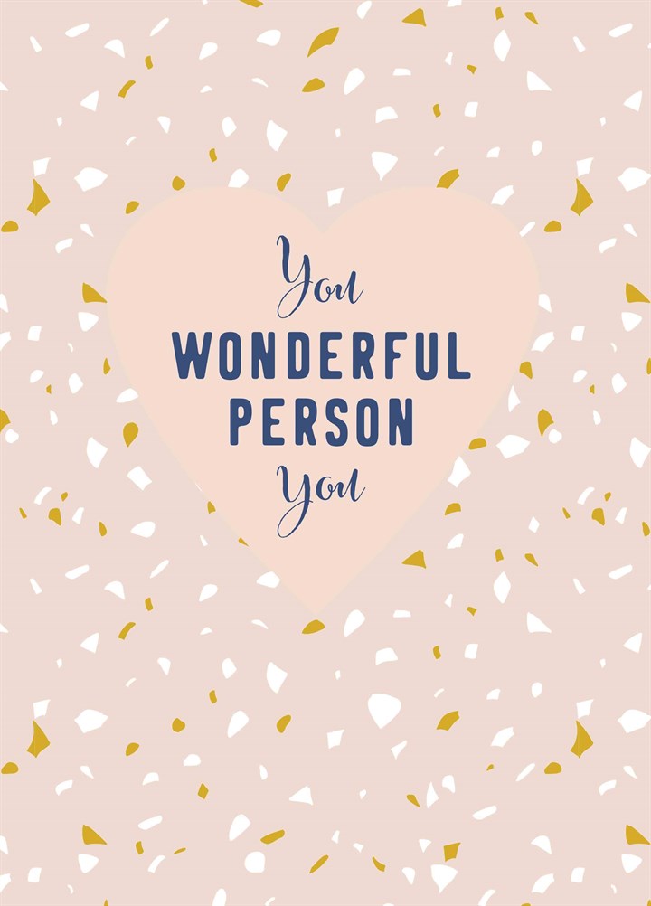 You Wonderful Person Card