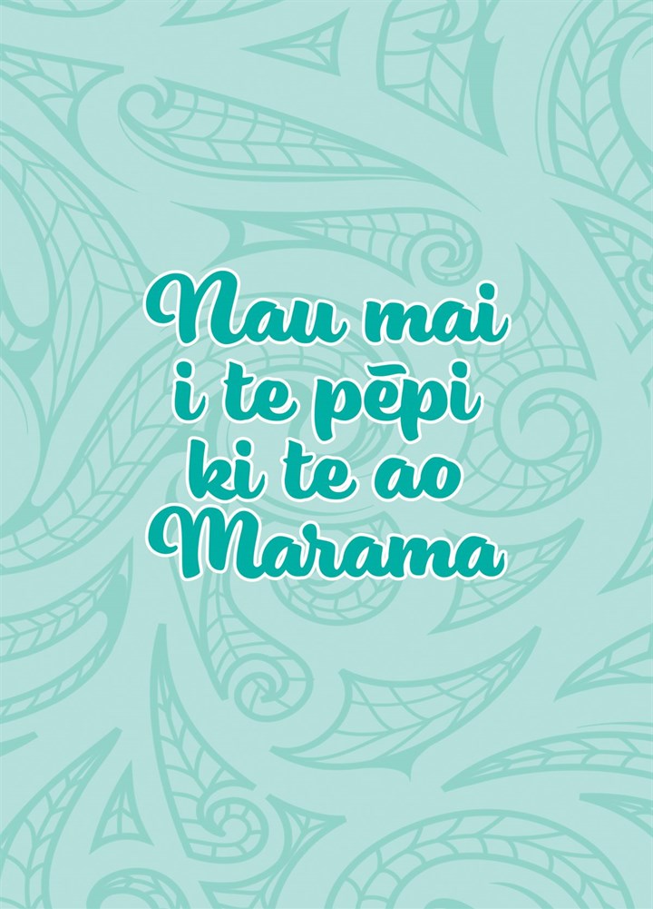 Nau Mau E Te Pēpi Ki Te Ao Mārama - Mintee Card