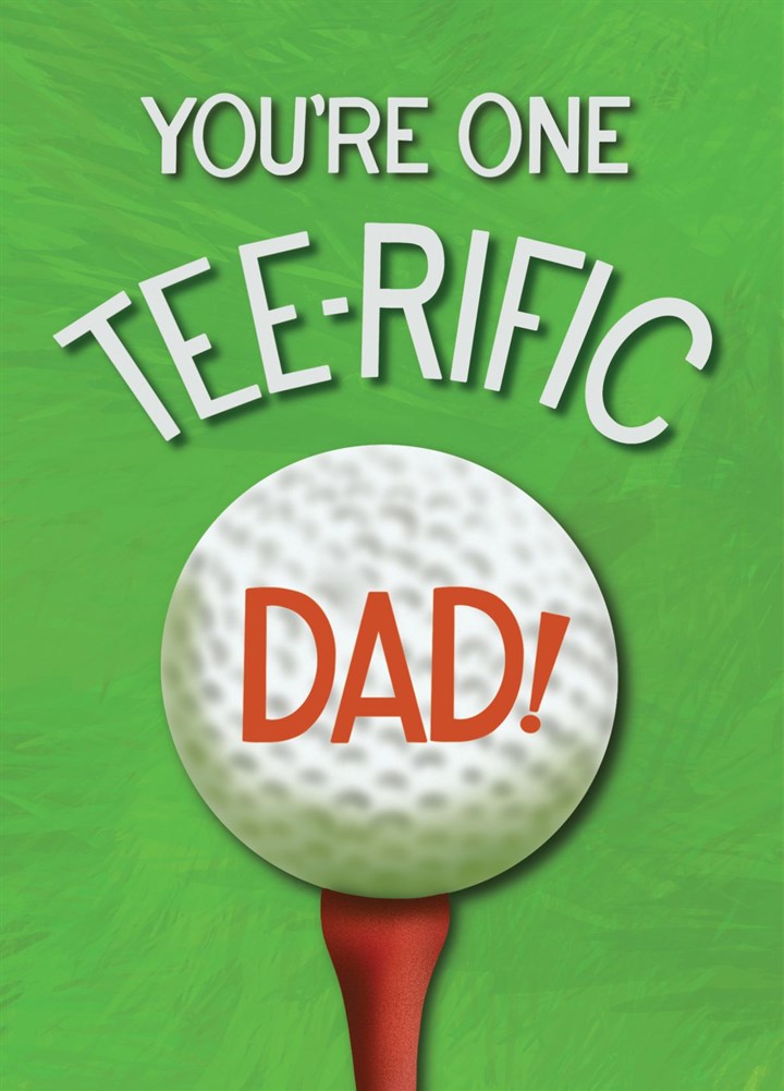 You're One Teerific Dad! Card