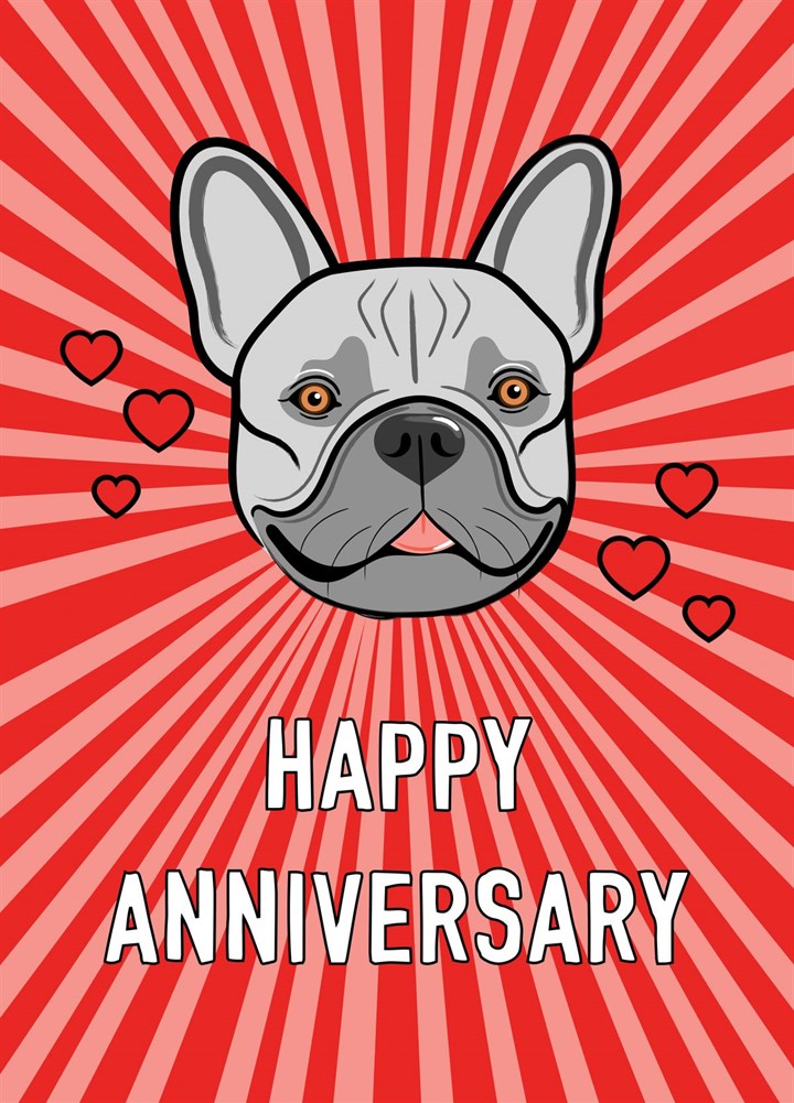 Frenchie Dog Anniversary Love Card
