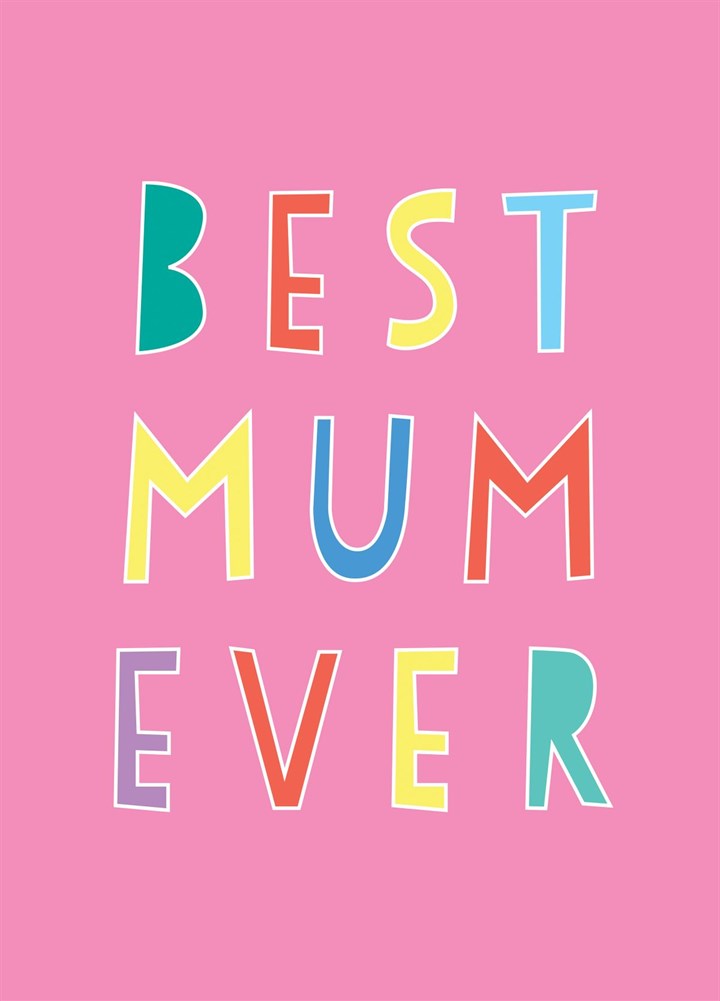 Best Mum Ever! Card